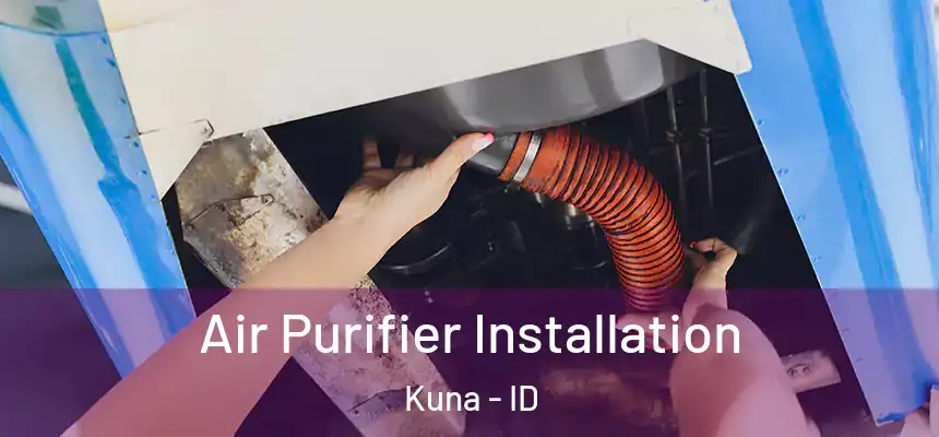  Air Purifier Installation Kuna - ID