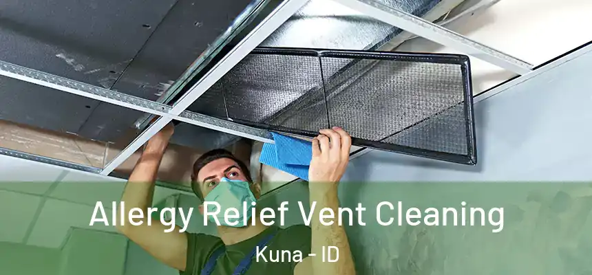  Allergy Relief Vent Cleaning Kuna - ID