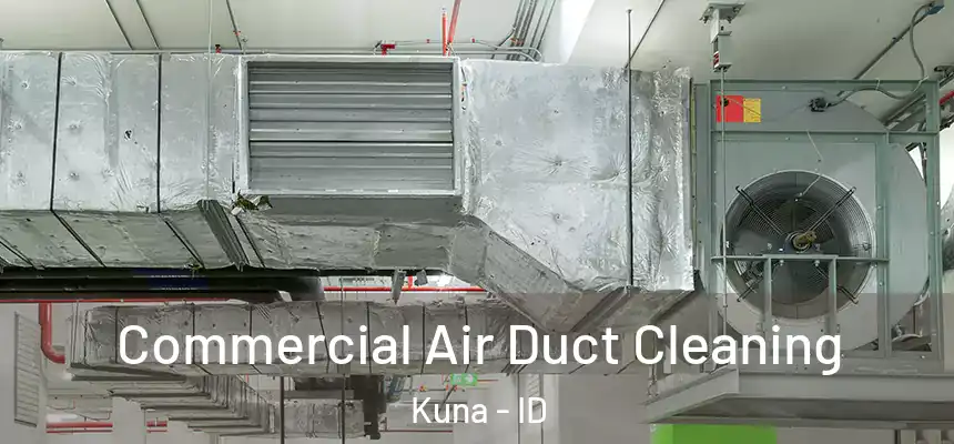  Commercial Air Duct Cleaning Kuna - ID