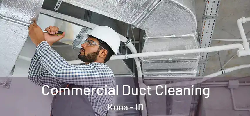  Commercial Duct Cleaning Kuna - ID