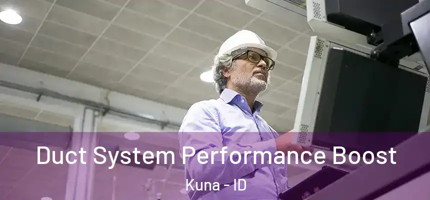  Duct System Performance Boost Kuna - ID