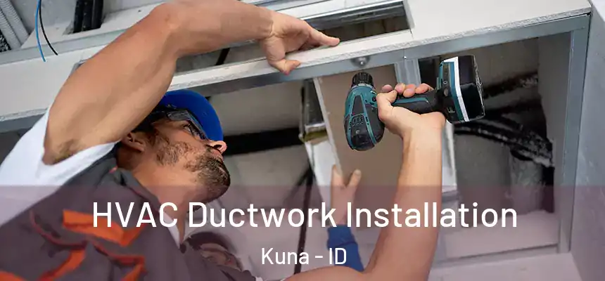  HVAC Ductwork Installation Kuna - ID