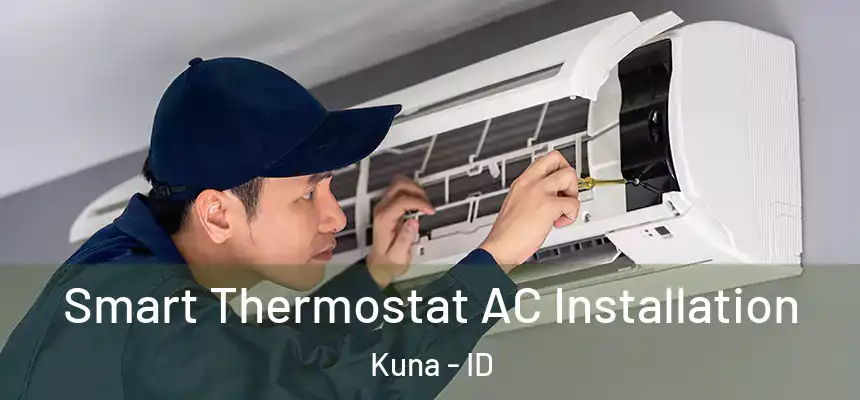  Smart Thermostat AC Installation Kuna - ID