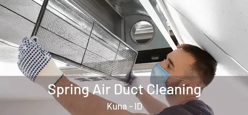  Spring Air Duct Cleaning Kuna - ID